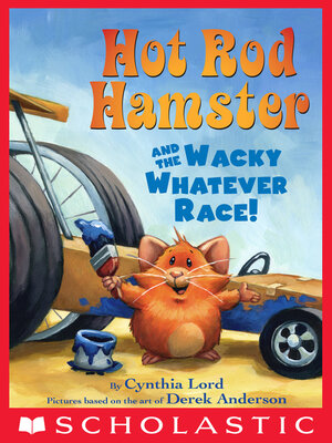 cover image of Hot Rod Hamster and the Wacky Whatever Race!